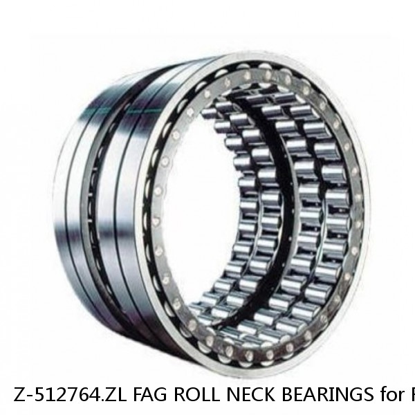 Z-512764.ZL FAG ROLL NECK BEARINGS for ROLLING MILL
